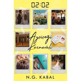 02:02 Ayçiçeği Karnavalı - N. G. Kabal