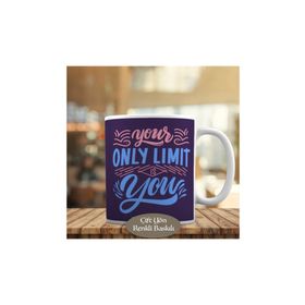 080 Your Only Limit İs You Motivasyon Kupa Bardak