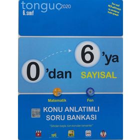 0'dan 6'ya Sayısal Konu Anlatımlı Soru Bankası (Tonguç Yayınları)