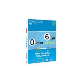 0'dan 6'ya Sayısal Konu Anlatımlı Soru Bankası (Tonguç Yayınları)
