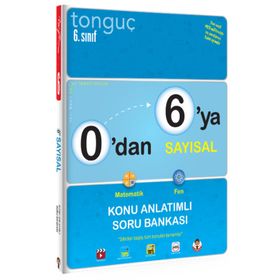 0'dan 6'ya Sayısal Konu Anlatımlı Soru Bankası (Tonguç Yayınları)
