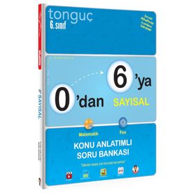 0'dan 6'ya Sayısal Konu Anlatımlı Soru Bankası (Tonguç Yayınları)