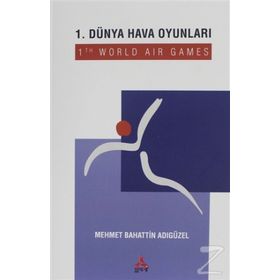 1. Dünya Hava Oyunları - Mehmet Bahattin Adıgüzel