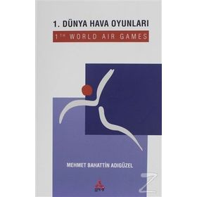1. Dünya Hava Oyunları - Mehmet Bahattin Adıgüzel