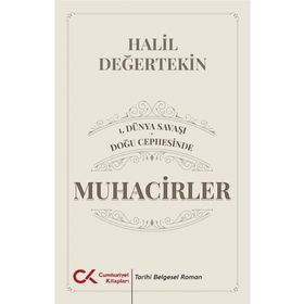 1. Dünya Savaşı Doğu Cephesinde Muhacirler Cumhuriyet Kitapları