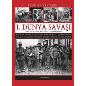 1. DÜNYA SAVAŞI RESIMLI HARP TARIHI - IAN WESTWEL