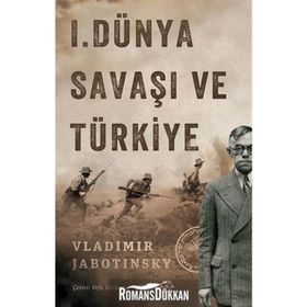 1. Dünya Savaşı ve Türkiye - Vladimir Jabotinsky