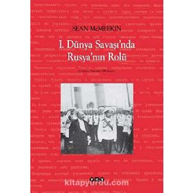 1.Dünya Şavaşında Rusyanın Rolü - Sean McMeekin