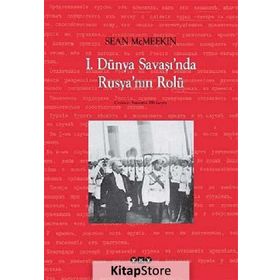 1.Dünya Şavaşında Rusyanın Rolü - Sean McMeekin