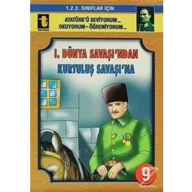 1. Dünya Savaşı’ndan Kurtuluş Savaşı’na - Yalçın Toker