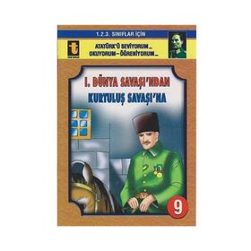 1. Dünya Savaşı’ndan Kurtuluş Savaşı’na - Yalçın Toker