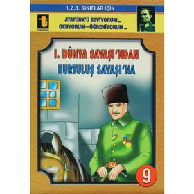 1. Dünya Savaşı’ndan Kurtuluş Savaşı’na - Yalçın Toker