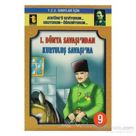 1. Dünya Savaşı’ndan Kurtuluş Savaşı’na - Yalçın Toker
