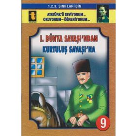 1. Dünya Savaşı’ndan Kurtuluş Savaşı’na - Yalçın Toker