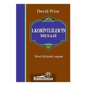 1. KORINTLILER'IN MESAJI YEREL KILISEDE YAŞAM - DAVID PRIOR