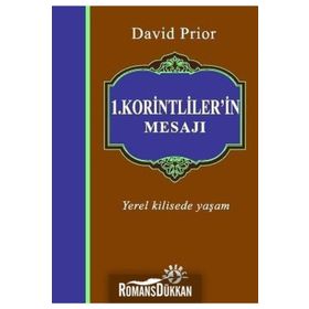1. KORINTLILER'IN MESAJI YEREL KILISEDE YAŞAM - DAVID PRIOR