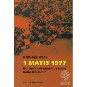 1 MAYIS 1977 TÜRKİYE DEVRIMCILERININ İKİ 1 MAYIS BELGESELI - NAIL GÜRELİ