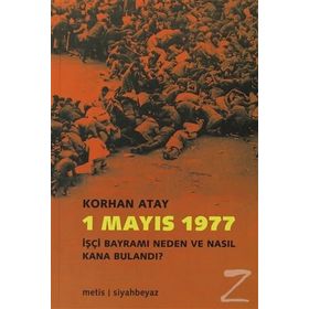 1 MAYIS 1977 TÜRKİYE DEVRIMCILERININ İKİ 1 MAYIS BELGESELI - NAIL GÜRELİ