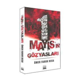 1 Mayıs'ın Gözyaşları - Ömer Faruk Reca