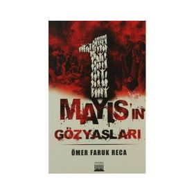 1 Mayıs'ın Gözyaşları - Ömer Faruk Reca