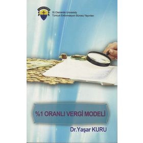 %1 Oranlı Vergi Modeli - Yaşar Kuru