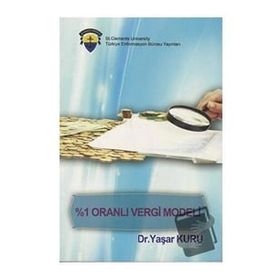 %1 Oranlı Vergi Modeli - Yaşar Kuru