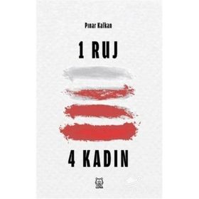 1 Ruj 4 Kadın - Pınar Kalkan