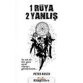 1 Rüya 2 Yanlış - Peter Rosch