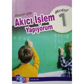 1. SINIF BAŞARI İÇİN AKICI İŞLEM YAPIYORUM - REGA YAYINLARI
