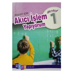 1. SINIF BAŞARI İÇİN AKICI İŞLEM YAPIYORUM - REGA YAYINLARI