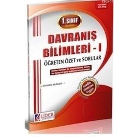 1. SINIF DAVRANIŞ BILIMLERI 1 GÜZ DÖNEMI ÖĞRETEN ÖZET VE SORULAR - KOMISYON