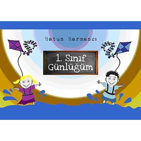 1. SINIF GÜNLÜĞÜM - HATUN HARMANCI