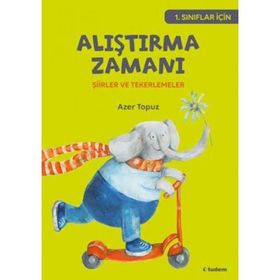 1.Sınıflar için Alıştırma Zamanı-Şiirler ve Tekerlemeler - Azer Topuz
