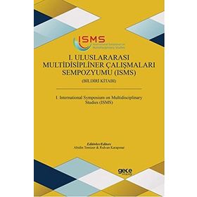 1. Uluslararası Multidisipliner Çalışmaları Sempozyumu (ISMS) - Kolektif