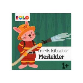 +1 Yaş Minik Kitaplar Meslekler-Eolo Yayınları