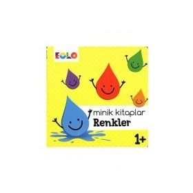 +1 Yaş Minik Kitaplar Renkler-Eolo Yayınları