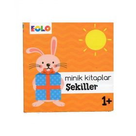 +1 Yaş Minik Kitaplar Şekiller-Eolo Yayınları