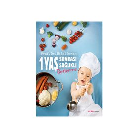 1 Yaş Sonrası Sağlıklı Beslenme - Hilal Mocan