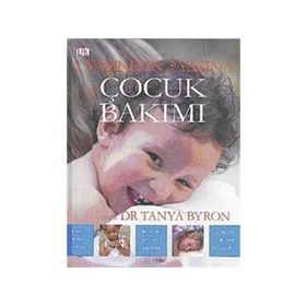 1 YAŞINDAN 3 YAŞINA ÇOCUK BAKIMI - TANYA BYRON