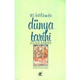 10 1-2 Bölümde Dünya Tarihi - Julian Barnes