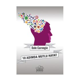 10 Adımda Mutlu Hayat - Dale Carnegie