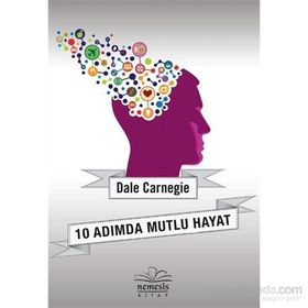 10 Adımda Mutlu Hayat - Dale Carnegie