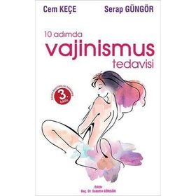 10 Adımda Vajinismus Tedavisi - Dr. A. Cem Keçe
