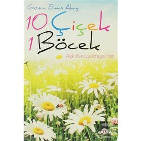 10 ÇİÇEK 1 BÖCEK - GONCA ELMAS AKAY