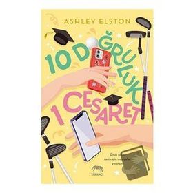 10 Doğruluk 1 Cesaret - Ashley Elston