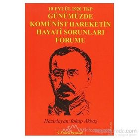 10 Eylül 1920 TKP ve Günümüzde Komünist Hareketin Hayati Sorunları Forumu - Heyet-Kurul-Komisyon