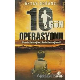 10 Gün Operasyonu - Oktay Doğancı