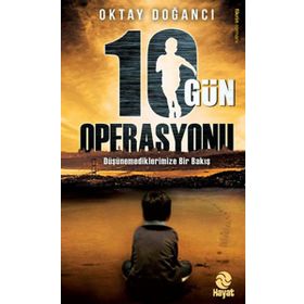10 Gün Operasyonu - Oktay Doğancı