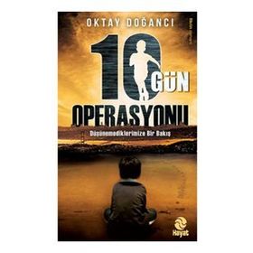10 Gün Operasyonu - Oktay Doğancı