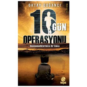 10 Gün Operasyonu - Oktay Doğancı